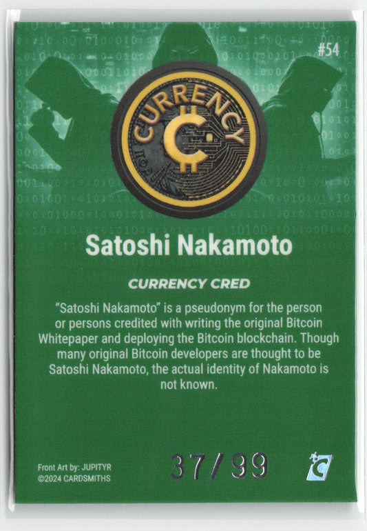 2024 Satoshi Nakamoto #45 Emerald Gem Refractor /99 Cardsmiths Currency Series 4