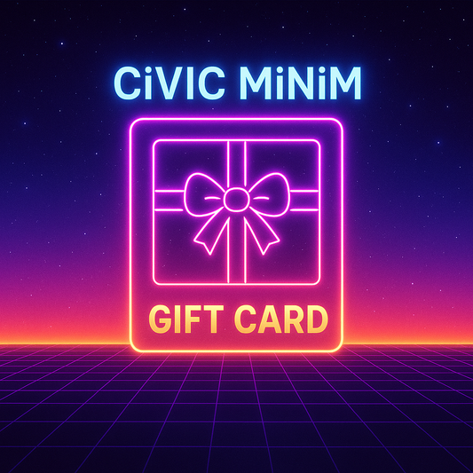 CiViC MiNiM Gift Card