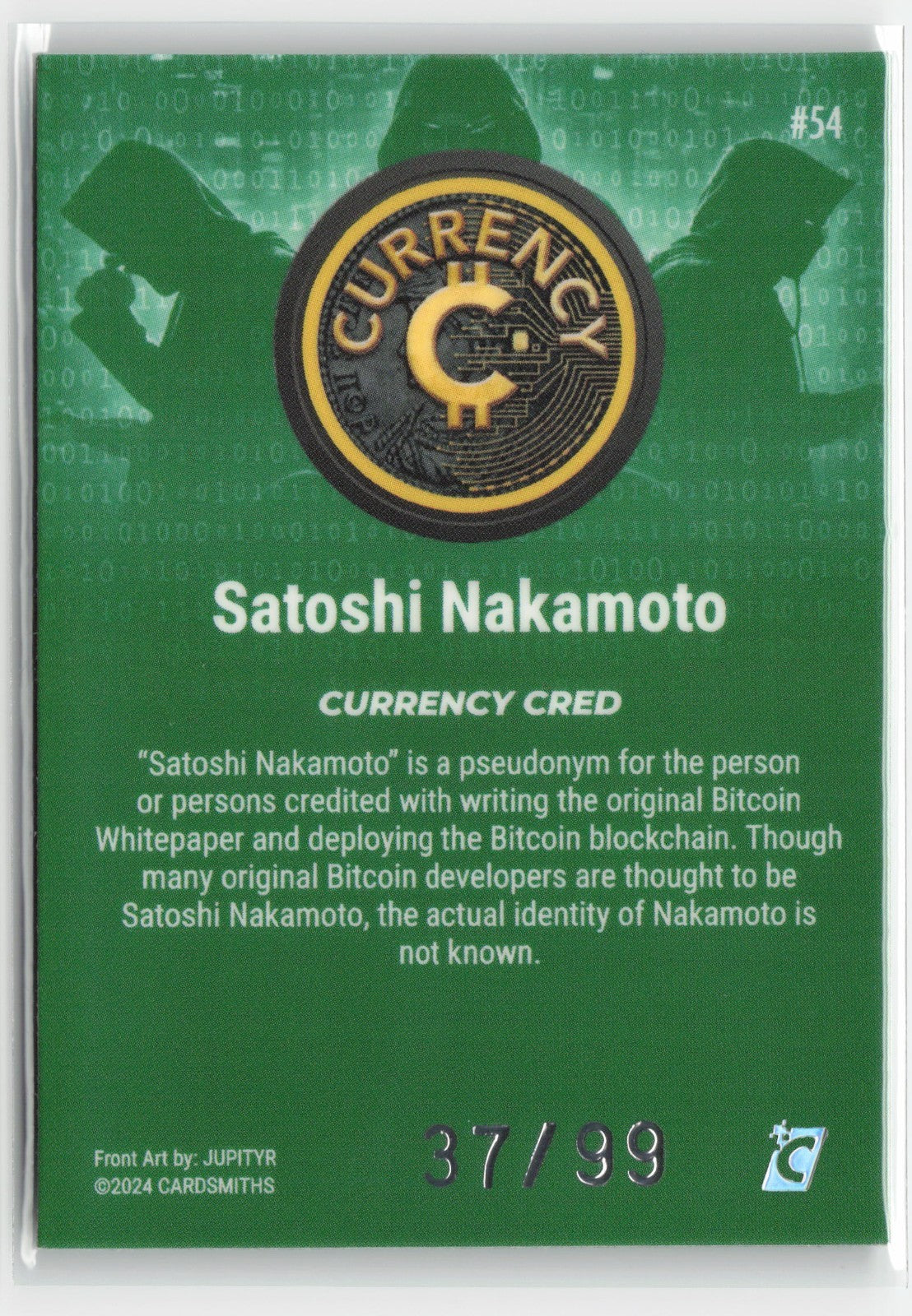 2024 Satoshi Nakamoto #45 Emerald Gem Refractor /99 Cardsmiths Currency Series 4
