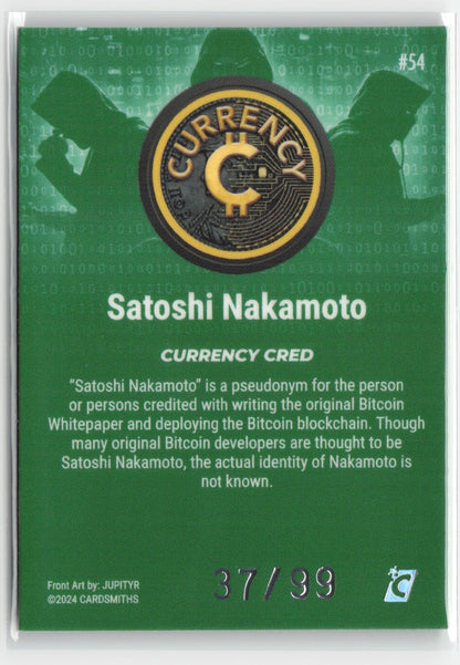 2024 Satoshi Nakamoto #45 Emerald Gem Refractor /99 Cardsmiths Currency Series 4